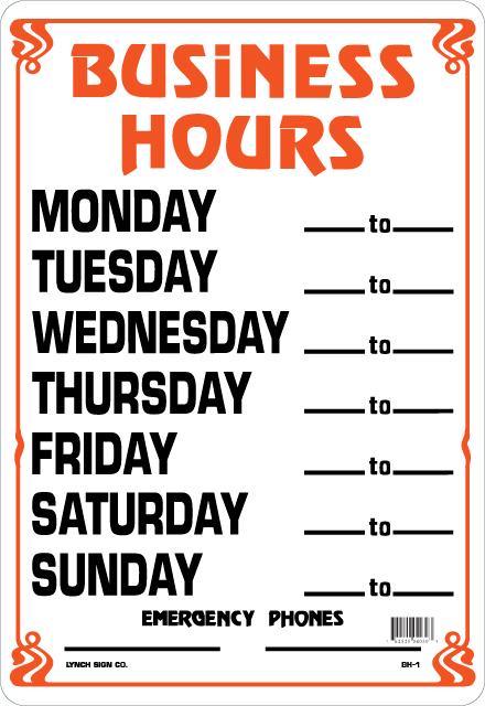 Lynch BH-1, Business Hours, Monday Thru Sunday, 10" x 14"