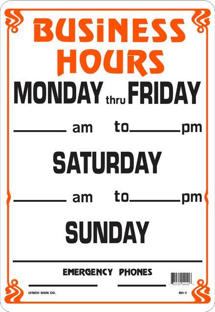 Lynch BH-2, Business Hours, Monday Thru Friday, Saturday, Sunday, 10" x 14"