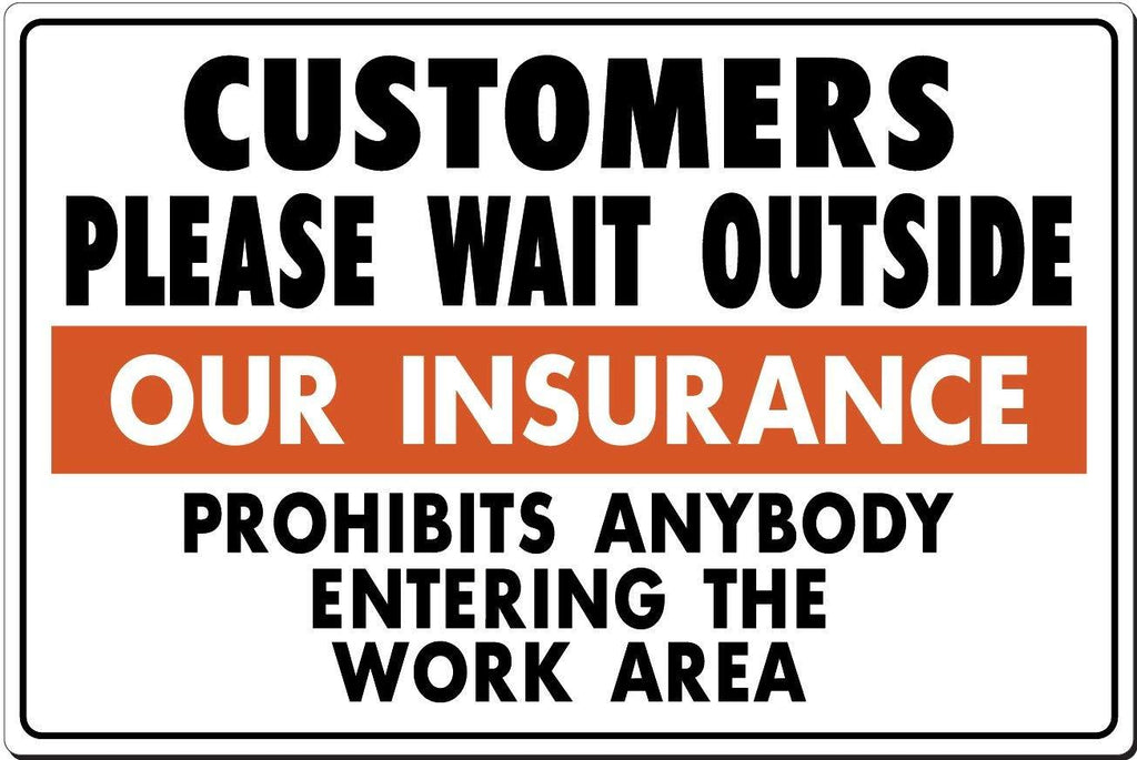 Lynch CW-1, Customers Please Wait Outside, 18" x 12"