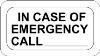 Lynch R-79, In Case Of Emergency Call, 10" x 5"