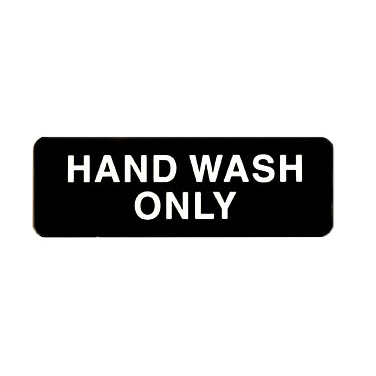 Winco SGN-303 Hand Wash Only Sign - Black and White, 9" x 3"