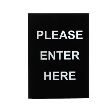 Winco SGN-801 Informational Sign, 8.46" x 11.85", "Please Enter Here", white print on black