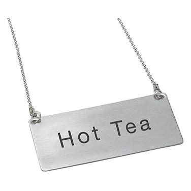 Winco SGN-201 Chain Sign, Stainless Steel, Hot Tea